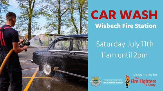 Wisbech Fire Station car wash Saturday July 11th 11am until 2pm.